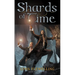 Shards of Time