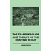 The Trapper's Guide and the Life of the Hunting Scout