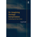 Re-imagining Heritage Interpretation: Enchanting the Past-Future