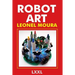 Robot Art: A new Kind of Art