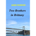Two Brothers in Brittany