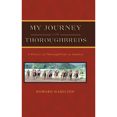 My Journey with Thoroughbreds