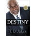 Destiny: Step Into Your Purpose