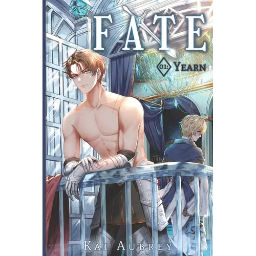Fate: Part I - Yearn