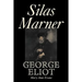 Silas Marner by George Eliot, Fiction, Classics