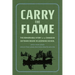 Carry the Flame: The Remarkable Story of the Canadian Outward Bound Wilderness School