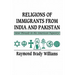 Religions of Immigrants from India and Pakistan: New Threads in the American Tapestry