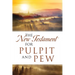 The New Testament For Pulpit and Pew