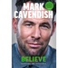 Believe: Achieving the Impossible