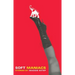 Soft Maniacs: Stories