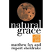Natural Grace: Dialogues on Creation, Darkness, and the Soul in Spirituality and Science