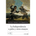 La independencia a palos y otros ensayos