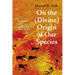 On the (Divine) Origin of Our Species