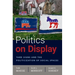 Politics on Display: Yard Signs and the Politicization of Social Spaces