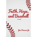 Faith, Hope, and Baseball
