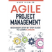 Agile Project Management: Beginner's step by step guide to Learn Kanban