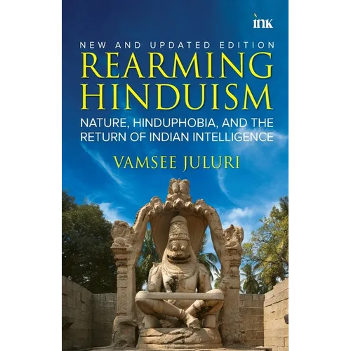 Rearming Hinduism: Nature, Hinduphobia, and the Return of Indian Intelligence