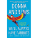 We'll Always Have Parrots