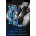 Tell Me Lies: Manlove Edition: A Dark Bully Romance Anthology