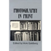 Photography in Print: Writings from 1816 to the Present