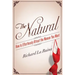 The Natural: How to Effortlessly Attract the Women You Want