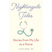 Nightingale Tales: Stories from My Life as a Nurse