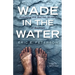 Wade in the Water: Following the Sacred Stream of Baptism