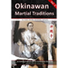 Okinawan Martial Traditions, Vol. 3: Te, Tode, Karate, Karatedo, Kobudo