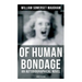 Of Human Bondage (An Autobiographical Novel) - Complete Edition