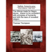 The African Trade for Negro Slaves: Shewn to Be Consistent with Principles of Humanity, and with the Laws of Revealed Religion.