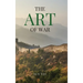 The Art of War: A Timeless Masterpiece of Strategy, Discipline, and Tactical Wisdom