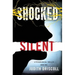 Shocked Silent: A Psychological Thriller