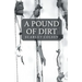 A Pound of Dirt