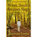When Double Becomes Single