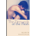 The Demands of the Flesh