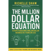 The Million Dollar Equation: How to build a million dollar business in 3 years or less
