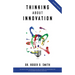 Thinking About Innovation: How Coffee, Libraries, Western Movies, Modern Art, and AI Changed the World of Business
