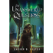 The Unanswered Questions (Book One of the Unanswered Questions Series)