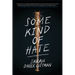 Some Kind of Hate