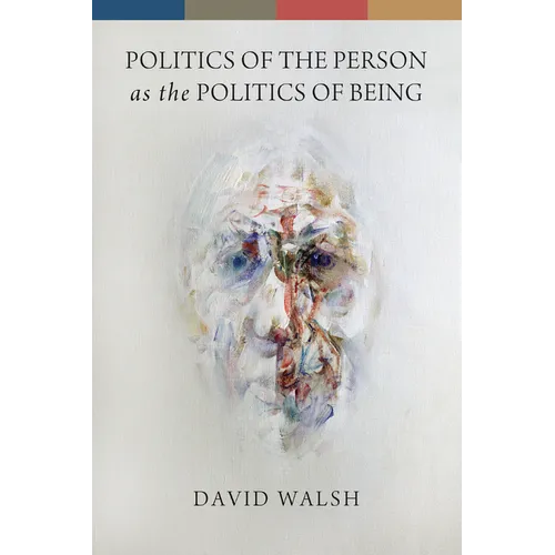 Politics of the Person as the Politics of Being