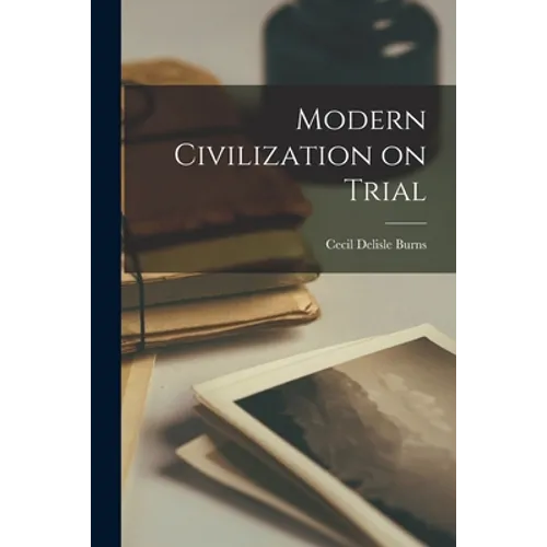 Modern Civilization on Trial