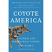 Coyote America: A Natural and Supernatural History