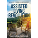 Assisted Living Revolution: Senior Care Reimagined