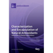 Characterization and Encapsulation of Natural Antioxidants: Interaction, Protection and Delivery