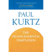 The Transcendental Temptation