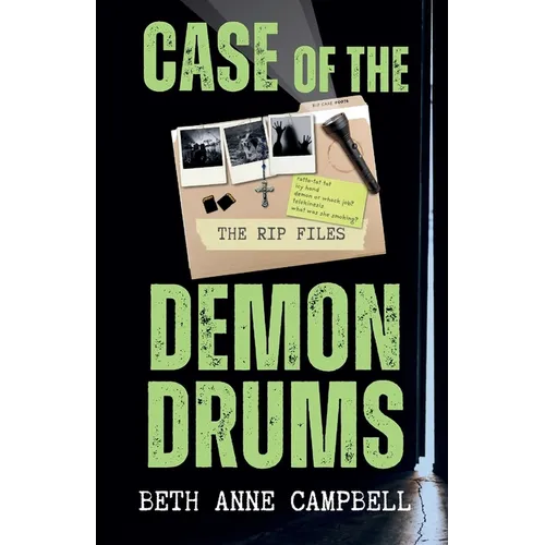 The RIP Files: Case of the Demon Drums