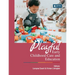 Playful Early Childhood Care and Education