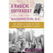 A Radical Suffragist in Washington, D.C.: An Inside Story of the National Woman's Party