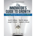 The Innovator's Guide to Growth: Putting Disruptive Innovation to Work