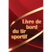 Livre de bord du tir sportif: Traceur de tir sportif pour les débutants et les professionnels Idée cadeau géniale